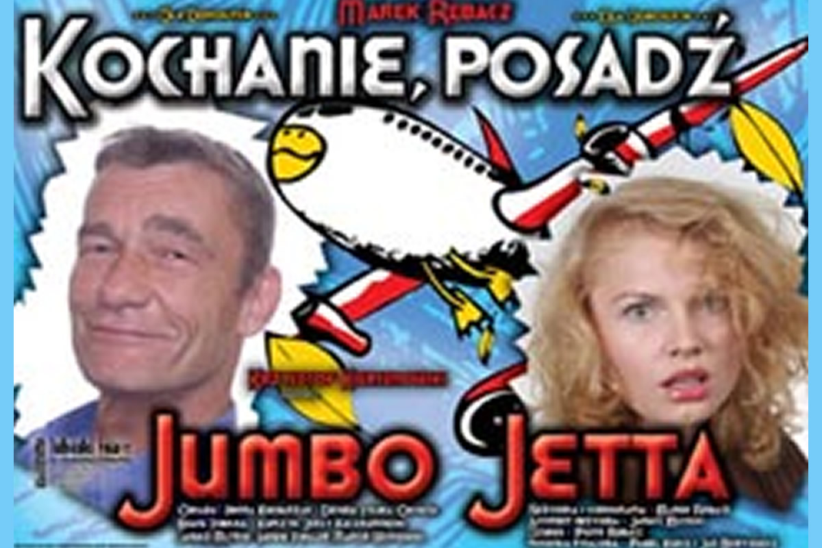 Kochanie, posadź Jumbo Jetta